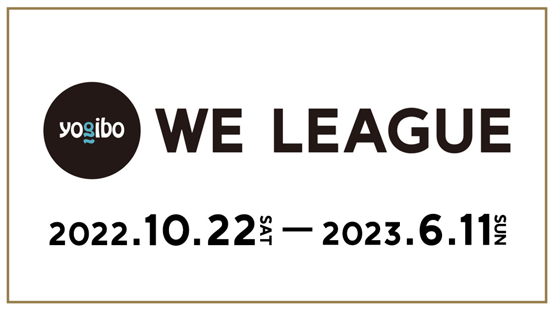 2022-23 Yogibo WE LEAGUE: Matchweek 1-8's match schedule confirmed